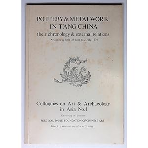 Pottery and Metalwork in T'ang China.