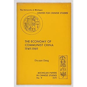 The Economy of Communist China, 1949 - 1969. With a Bibliography of Selected Materials on Chinese...