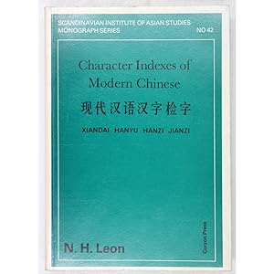 Character Indexes of Modern Chinese. Xiandai Hanyu Hanzi Jianzi.