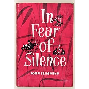 In Fear of Silence.