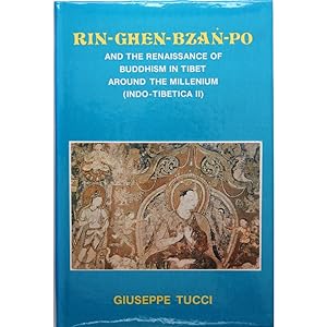 Rin-chen-bzan-po and the renaissance of Buddhism in Tibet around the Millenium. English version o...