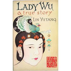 Lady Wu. A True Story.