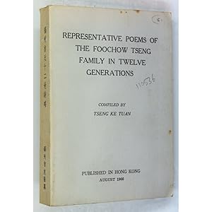 Representative Poems of the Foochow Tseng Family in Twelve Generations.