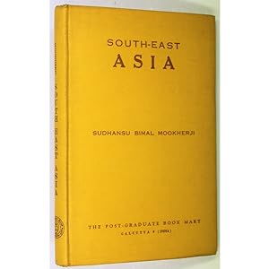 South-East Asia. A Study of Socio-Economic, Political and Cultural Problems and Prospects.