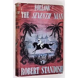 Follow the Seventh Man. A novel.