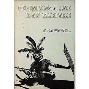 Colonialism and Iban wafare.