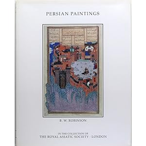 Persian Paintings in the Collection of the Royal Asiatic Society.
