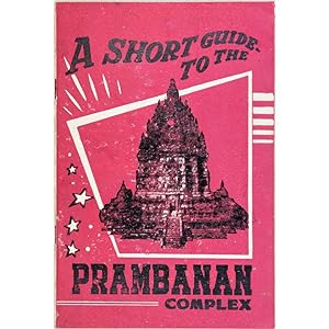 A short guide to the Prambanan complex.