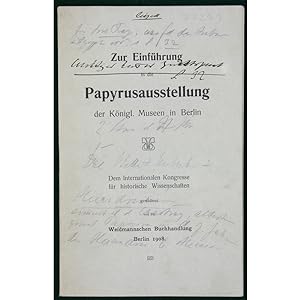 Zur Einfuhrung in die Papyrusausstellung der Konigl. Museen in Berlin. Dem Internationalen Kongre...