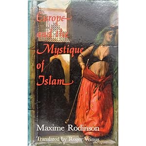 Europe and the Mystique of Islam. Translated by Roger Veinus.