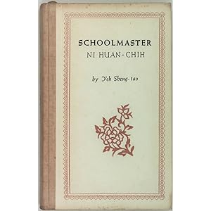 Schoolmaster Ni Huan-chih. Translated by A.C. Barnes.
