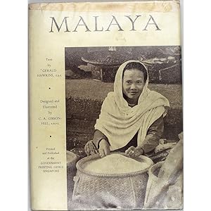 Malaya. Photographs by C.A. Gibson-Hill.