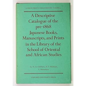 A Descriptive Catalogue of the pre-1868 Japanese Books, Manuscripts and Prints in the Library of ...