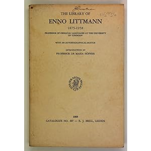 The library of Enno Littmann, 1875-1958. Professor of Oriental Languages at the University of Tub...
