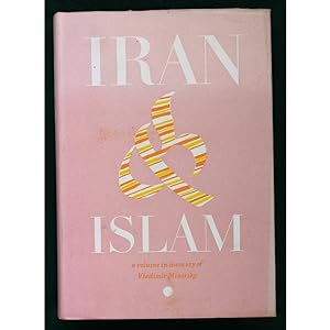 Iran and Islam. In Memory of the late Vladimir Minorsky.