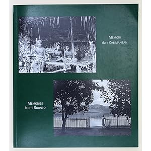 Memories from Borneo, 1921-1927. Photographs by the Swiss geologist Wolfgang Leupold.