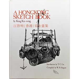 A Hongkong Sketch Book. Introduction by T.C. Lai. Compiled by W.R. Sargent.
