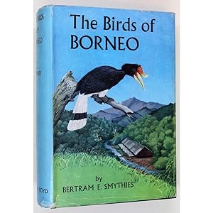 The Birds of Borneo. With special chapters by Tom Harrisson, Lord Medway, and J.D. Freeman. Colou...