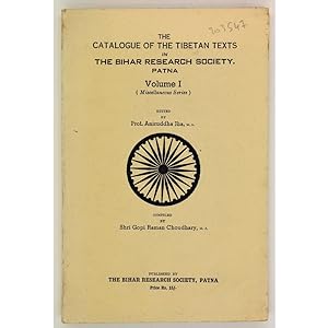 A Catalogue of the Tibetan Texts in the Bihar Research Society. Patna. Volume I (Miscellaneous Se...