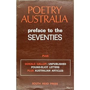 Poetry Australia. Number Thirty-Two: February 1970. Preface to the Seventies. Guest editor: John ...