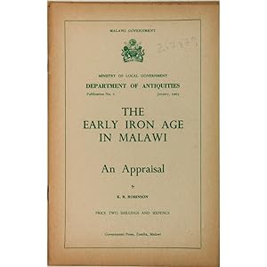 The Early Iron Age in Malawi. An appraisal.