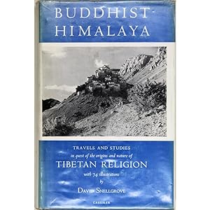 Buddhist Himalaya. Travels and Studies in Quest of the Origins and Nature of Tibetan Religion.
