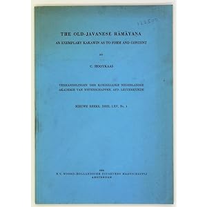 The Old-Javanese Ramayana. An exemplary Kakawin as to form and content.