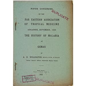 The history of malaria at Gemas. Fifth Congress of the Far Eastern Association of Tropical Medici...