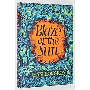 Blaze of the Sun. Translated from the French by Mervyn Savill.