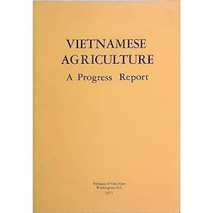 Vietnamese Agriculture. A progress report.