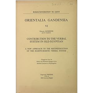 Contribution to the verbal system in old Egyptian. A new approach to the reconstruction of the Ha...