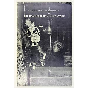 The Dalang behind the Wayang. The role of the Surakarta and the Yogyakarta Dalang in Indonesian-J...