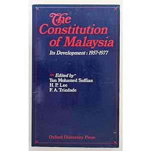 The Constitution of Malaysia. Its Development: 1957 - 1977.