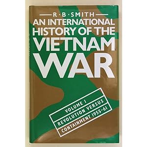 An International History of the Vietnam War. Volume I: Revolution versus Containment, 1955-61.