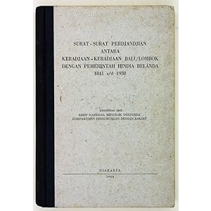 Surat - Surat Perdjandjian antara Keradjaan - Keradjaan Bali/Lombok dengan Pemerintah Hindia Bela...