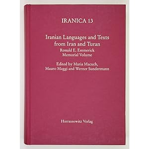 Iranian Languages and Texts from Iran and Turan. Ronald E. Emmerick Memorial Volume.