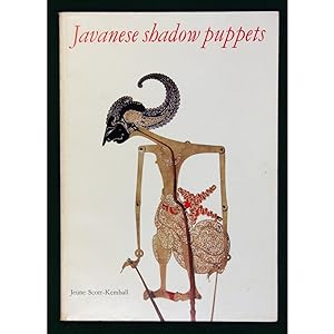 Javanese Shadow Puppets. The Raffles Collection in the British Museum.