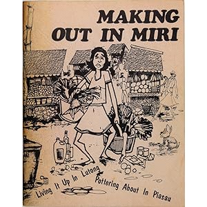 Making out in Miri. A companion booklet to "jungle jaunts".