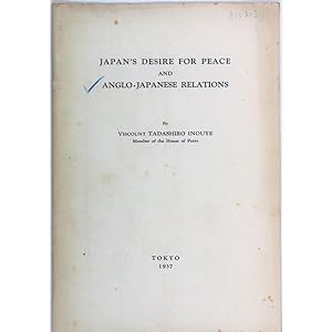 Japan's desire for peace and Anglo-Japanese relations.