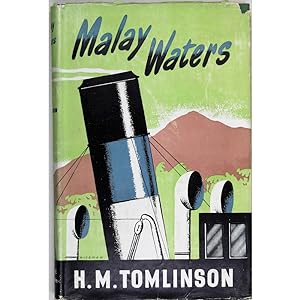Malay Waters. The story of little ships coasting out of Singapore and Penang in peace and war.