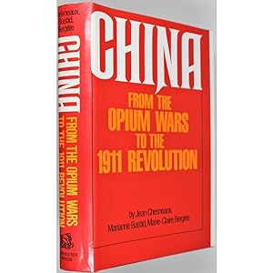 China from the Opium Wars to the 1911 Revolution.