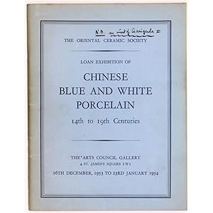 Catalogue of an exhibition of Chinese Blue and White Porcelain held by the Oriental Ceramic Socie...
