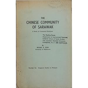 The Chinese Community of Sarawak. A Study of Communal Relations.