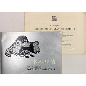 A short history of Japanese Armour. [With, loosely inserted] Catalogue Exhibition of Japanese Arm...