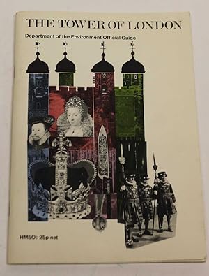 The Tower Of London (Department of the Environment Official Guide)