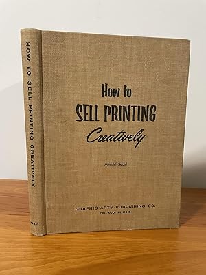 How to Sell Printing Creatively