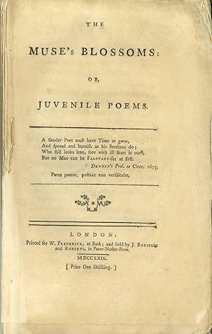 THE MUSE'S BLOSSOMS: OR, JUVENILE POEMS