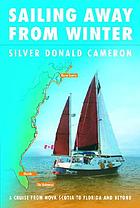 Sailing Away from Winter: A Cruise From Nova Scotia to Florida and Beyond