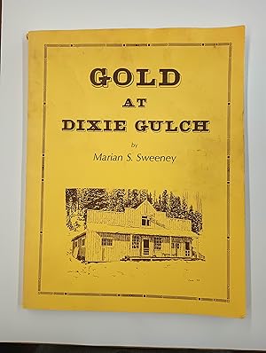 Gold at Dixie Gulch