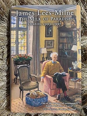 The Milk of Paradise: Diaries, 1993-1997